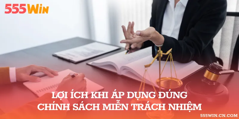 Quy định miễn trừ đảm bảo được một môi trường cá cược an toàn, văn minh